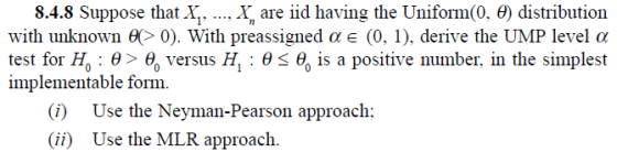 8.4.8 Suppose that.. are iid having the Uniform(0, 6) distribution with unknown 6(> 0). With preassigned α e (0, 1), derive t