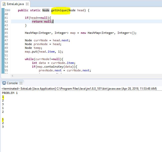 D ExtraLab,java 3 39 public static Node getUnique (Node head) if(head--null) return null; HashMap< Integer, Integer> HashMap<