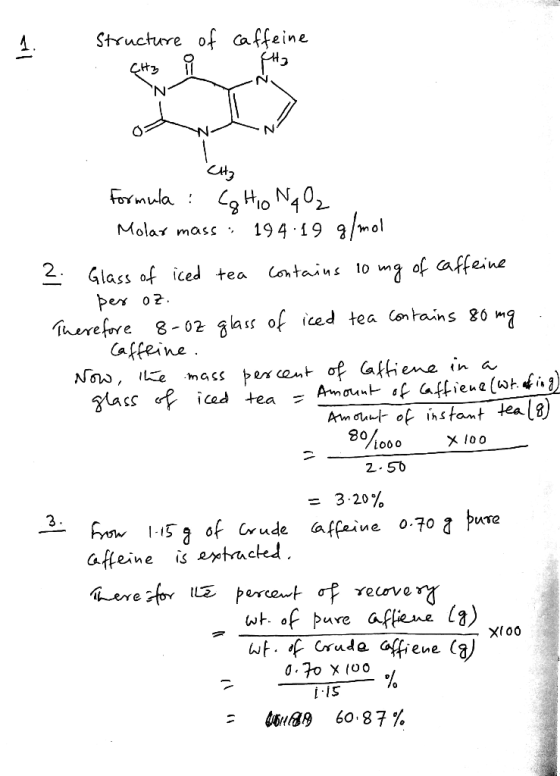 Structure of Caffeine Ctz Formula 2- a/mol 19 4 19 9 Molax mass- to ma of affeine 2. Glass of iced +ea per o2 There fore 8-02