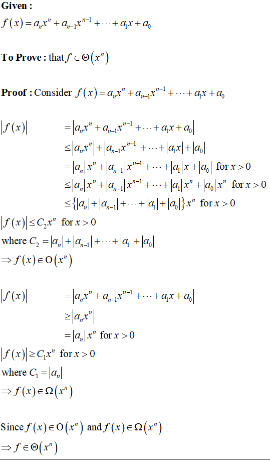 Given: To Prove : that,fe Θ(x ) Proof : Consider f(x ) anx an-lx-,--+ ax +4 f (x)sC.x for x > 0 =R,|x for x > 0 s(xCr f