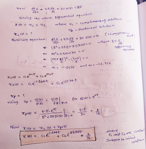 NOW d2 25 dx +30 xIH =25 Solving thi above Differenhal equahun ahere Ce Compumentry soltr PwcHcular Soluhon と。B Aunci liam eq