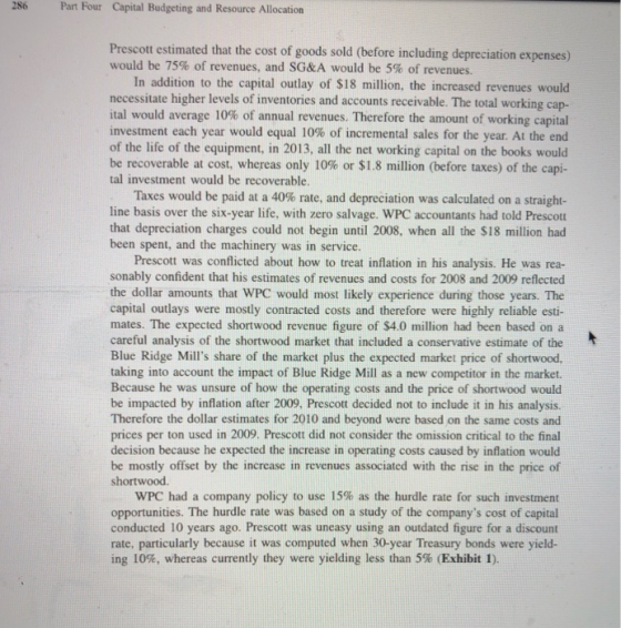 286 Part Four Capital Budgeting and Resource Allocation Prescott estimated that the cost of goods sold (before including depr
