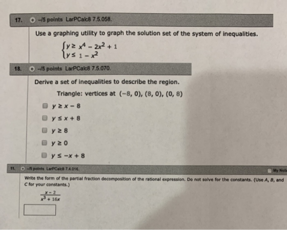 15 points LarPCalc8 7.5.058. 17. Use a graphing utility to graph the solution set of the system of inequalities. Syz x-2x2+1