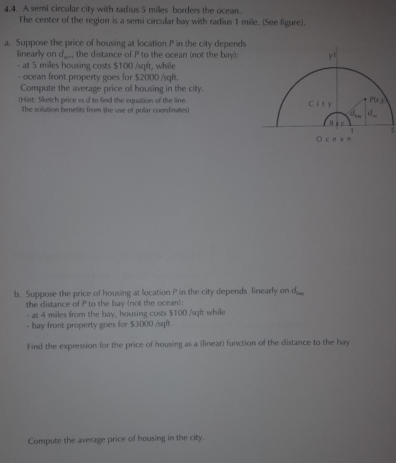 4.4. A semi circular city with radius 5 miles borders the ocean. The center of the region is a semi circular bay with radius