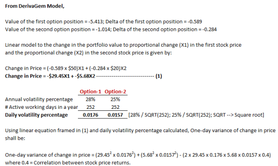 From DerivaGem Model, Value of the first option position -5.413; Delta of the first option position -0.589 Value of the secon