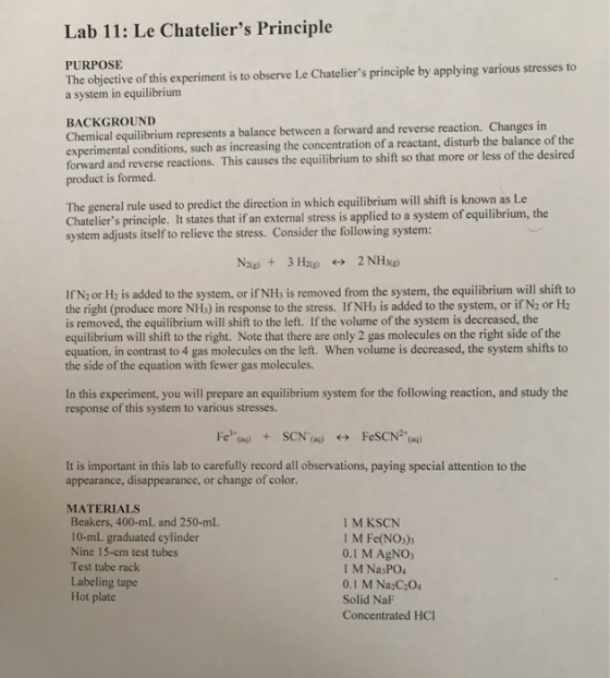 Lab 11: Le Chateliers Principle The objective of this experiment is to observe Le Chateliers principle by applying various