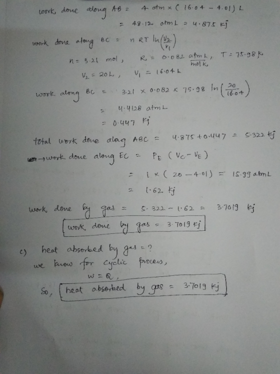 4 otm x( 16.04 4.0) L doug AB 2 Loork, done 48 12- atm L u.875 ヒj BC n RT lu/2 work done T75-98 K O.082 amk, mol k n= 3.21 mo