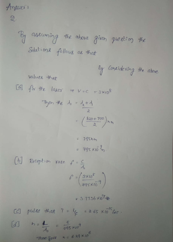 osuing the above aien gueztion he Slution fo llous os that Contideving the above values hat Reception xate 13x10 ld J 6 These