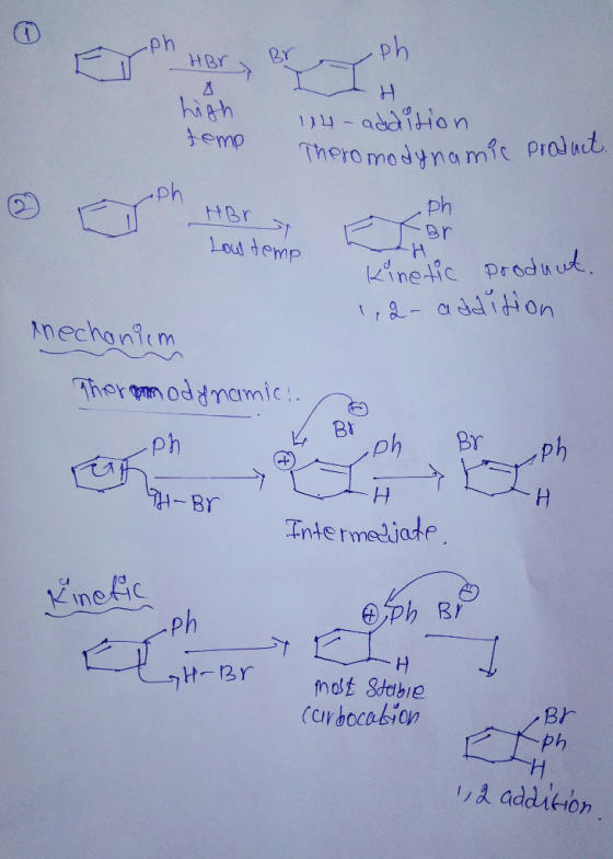 ph HBr ph high 1 )y-addition Thero modynamfe Pralnt Bemp ph HBr ph Br Lol temp Kinetic Produu 1,2-addition AMechanim Thorn od