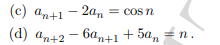 (c) an+1 2a cosn