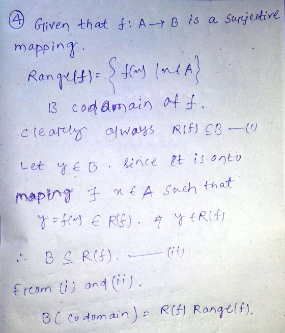 Gtiven that f: A-규 B is a Saryeetive mapping from ti and (i) 3 ( co dom ain )Rf Range