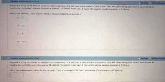 O-14 points lowskylntroStatt 8.PR 038 7 My Notes Ask Your Teacher + A hospital is trying to cut down on emergency room wait t