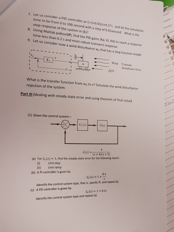 7. Let us consider a PID controller as C-1+0.01/s+0.1s and let the simulation time to be from 0 to 100 second with a step of