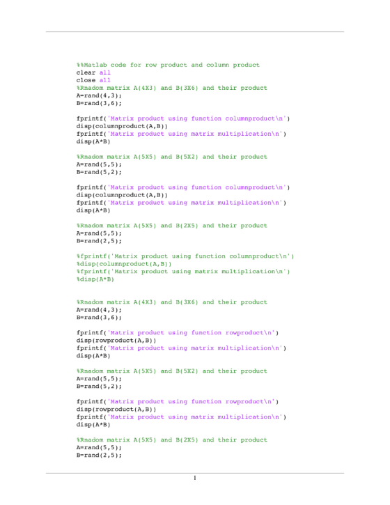 %%Matlab code for row product and column product clear all close all Rnadom matrix A(4X3) and B(3X6) and their product A-rand