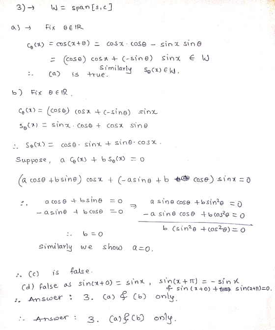 3)-> span [s,c Similarly So ćxekl Ca) is rue b) Fix θ EIR -asın similarly we show aこ fals e Cc) s An swer: 3. Ca)ヂ(W only