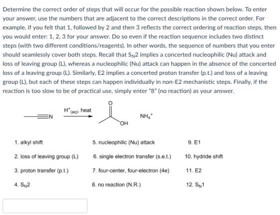 Determine the correct order of steps that will occur for the possible reaction shown below. To enter your answer, use the num