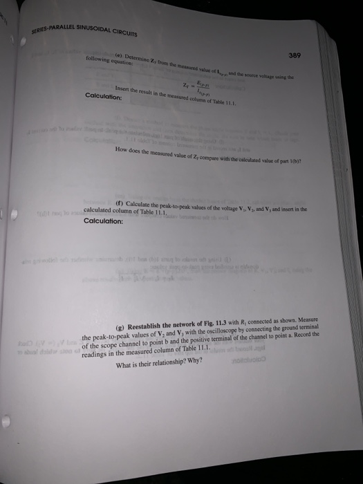 L SINUSOIDAL CIRCUITS 389 (e) Determine Z, from the messured value of e and the source following equation Insert the resalt i