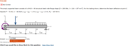 P10.048 Not Correct 216 x 106 mm41. For the loading shown, determine the beam deflection at point C The simply supported beam