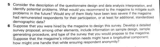 5 Consider the description of the questionnaire design and data analysis interpretation, and identify potential problems. Wha