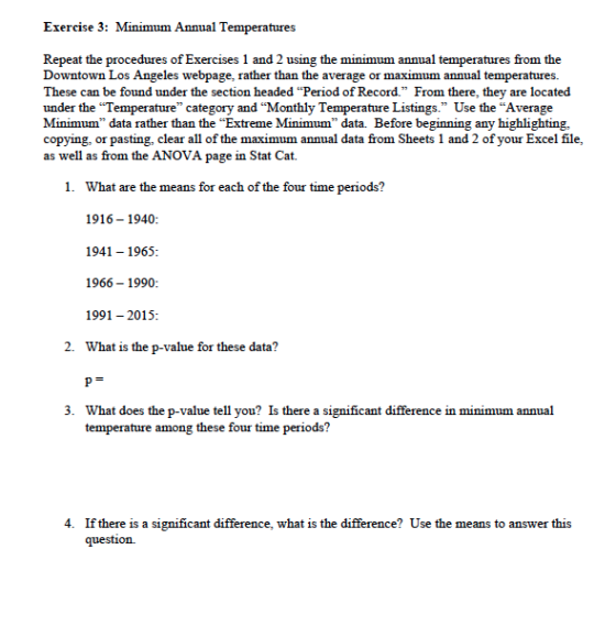 Exercise 3: Minimum Annual Temperatures Repeat the procedures of Exercises 1 and 2 using the minimum annual temperatures from