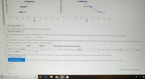 50 30 40 60 70 80 01020304050 60702001020 Select yor Dees a simple linear regression model appear to be appropriste? Select y