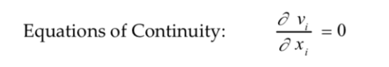 Equations of Continuity: =0