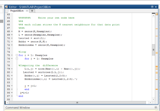 Editor-S:\MATLAB\Project388.m Project388.mX 63 Write your own code here 64 65 each column stores the K nearest neighbours for