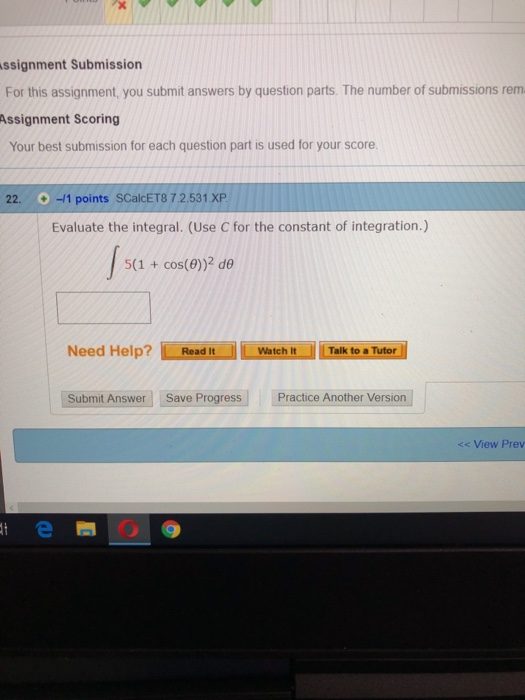 Ssignment Submission For this assignment, you submit answers by question parts. The number of submissions rem Assignment Scor