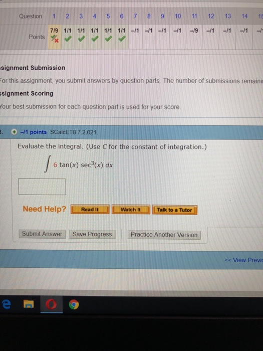2 3 5 6 7 8 9 11 12 13 Question 1 4 14 15 7/9 1/1 1/1 1/1 1/1 1/1 -11 -/1-/1 -/1 -19 -/1 -/1 -/1 Points =signment Submission