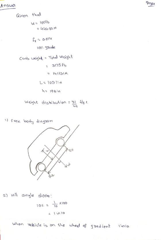 Paye Answo Given tha loolb 10. gade 141231 105-i ngt distibution S i 49 ее 2) Hll angle slope then vehicle is on the whed of