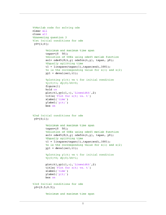 Matlab code for solving ode clear all close all Answering question 3 %1st Initial conditions for ode y0 1 01 minimum and maxi
