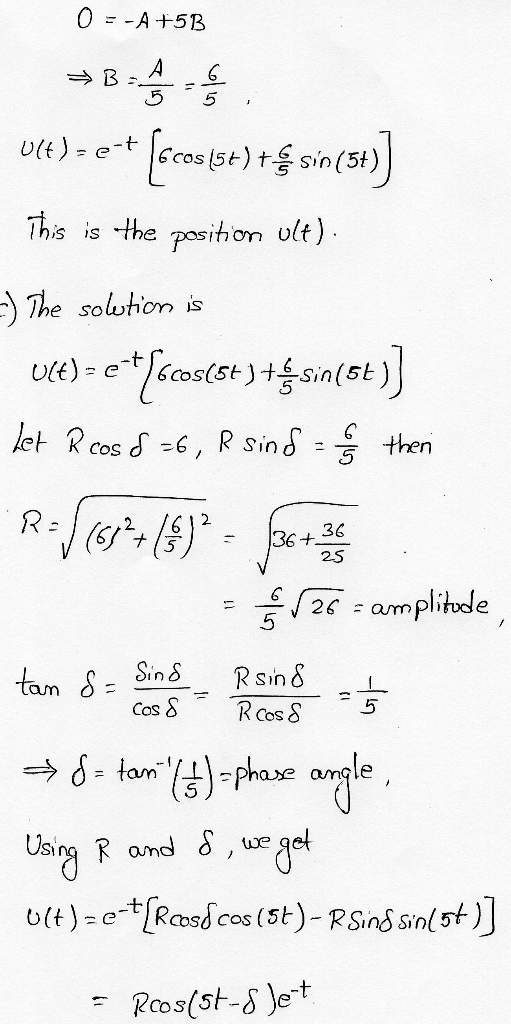 s is the psithion ult) )The solwhion is 2C = a/m plitude tam S Cos - RCosS Using R om