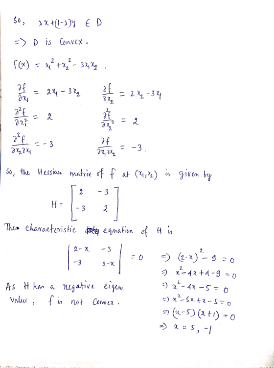 > D is ConvLX . of 23 ½ so, the Hessian matrix f f (ЧА) given ty uIVen 2 2-х n not Cowex