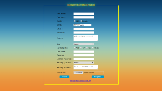 - REGISTRATION FORM First name Last name Male Female Gender dd/mm/yyyy DOB: Email Phone No Address here..... .! Address: Year
