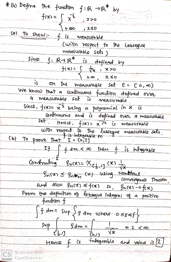 (4) Define the funcim f:R -IR* by frx= Ca) To Show- is меasufable (with respect to the Lebsegue measurable Sefs Sino f RIR* i