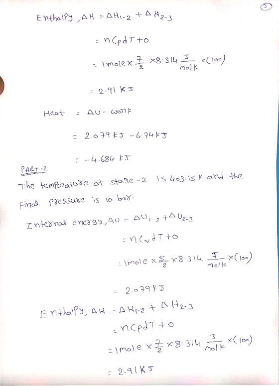 EnthalpyA H = AH-2 + A H2.3 nCpdT to x(loo) molk Xdloul 2 2.9 K Heat AU-CWo7k c 2.079 S-674나 PART 2 is 403.1s K and the The t