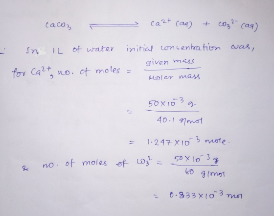 2 CaCo T n IL of water initicl conienhahion was given mess oCano. of moles Holar mass 401 st