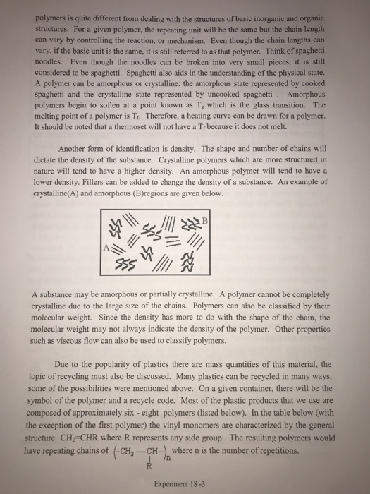 polymers is quite different from dealing with the structures of basic inorganic and organic structures. For a given polymer,