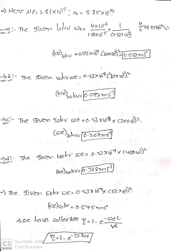 Here ps - S1x10 = 9.85x102 4x106 Wea S.QIX1S CSE7 (62 aThe givm lokv. lot 023x1 Cioxi0.0231 3ms The ive 20 kv=0-09L ms . The