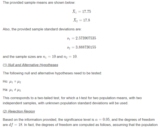 The provided sample means are shown below: X 17.75 X2 17.8 Also, the provided sample standard deviations are: 81-2.573907535