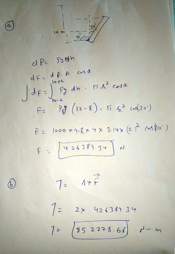 10 m l Pe Cus& dF dp. A JaF (12-). ) Pg ofh て-0) F= F= 1o00 p 9.8ァ9x 3-14x (2csfo.) y 26381.3 7= 42381 3 2 > 7 - 5 2728.68