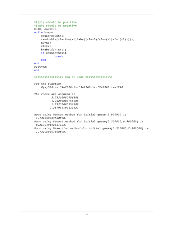 f(x1) should be positive %f(x0) should be negative k-10 count 0; while k>eps count-count+1; xx-double(xl-(fun(xl) *abs ( (x1-