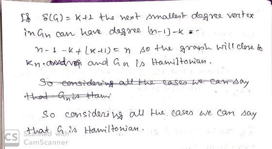 SCG) K+1 the nert Anmallea dog ye ventex n Gn can have dagge --k k + LKt) n po the graph wili close l Hamiltowan Kn cad v and