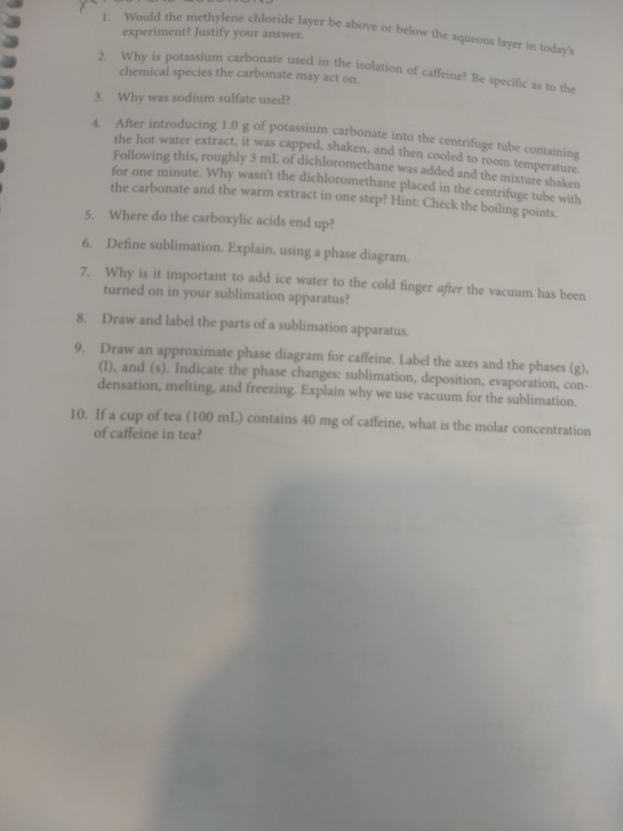 Would the methylene chloride layer be above or below the experiment? Justify your answer. 1. aqueous layer in todays ium car