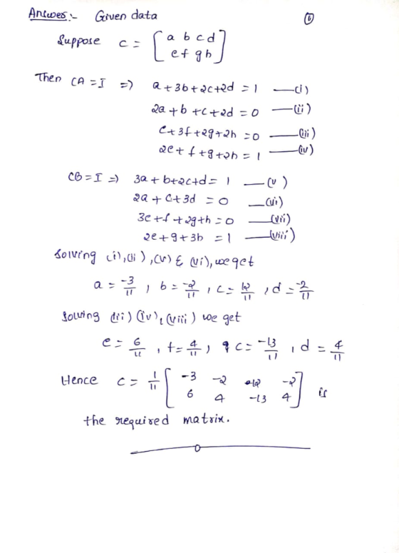 Anes Grven data CO Suppose c Then CA ci) Cu .3 Soluing d)oe get 千 Hence c= 43 4 the nequised matrix.