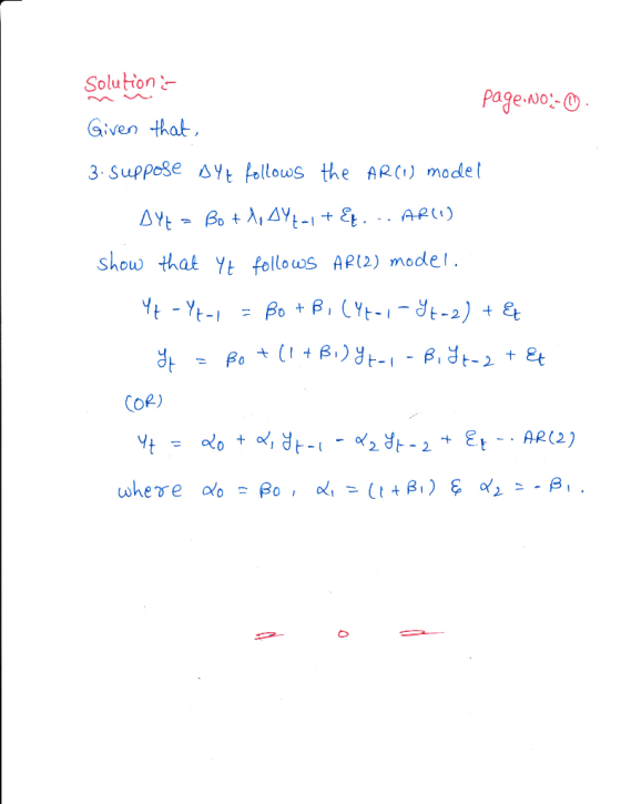 Solution Given that 3 Suppose Yt fellows the ARC1) modet page-00-0 show tha yt followS AR12) mode, Cop) yt 00 о.yt-1-0(2 y+-2