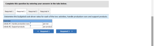 Complete this question by entering your answers in the tabs below Required 1Required 2 Required 3 Required 4 Determine the bu