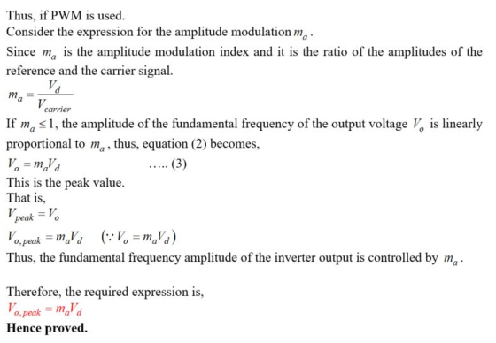 Thus, if PWM is used Consider the expression for the amplitude modulation m Since m is the amplitude modulation index and it