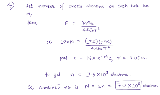 4Jet number of excess eleconsoeach bal be ttam put e to get n 3.6X108 electrons 72X0% So, Combined mo IS ee ronS