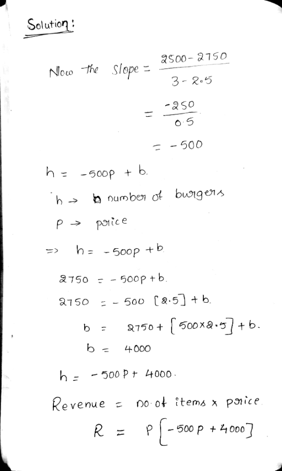 Solution as00- 2750 slepe Now the 3-2.5 aso - 500 h -500p + b. buigens numben ot porice P h = -> 50op b 2750 500P t b - Ca.5b